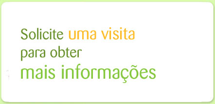 Solicite uma visita para obter mais informações